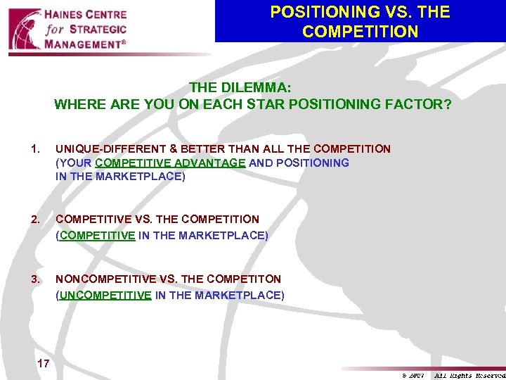 POSITIONING VS. THE COMPETITION THE DILEMMA: WHERE ARE YOU ON EACH STAR POSITIONING FACTOR?