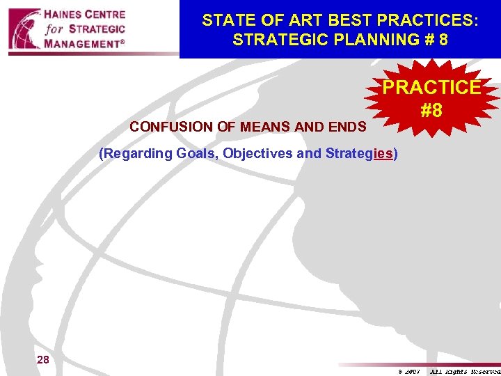 STATE OF ART BEST PRACTICES: STRATEGIC PLANNING # 8 CONFUSION OF MEANS AND ENDS