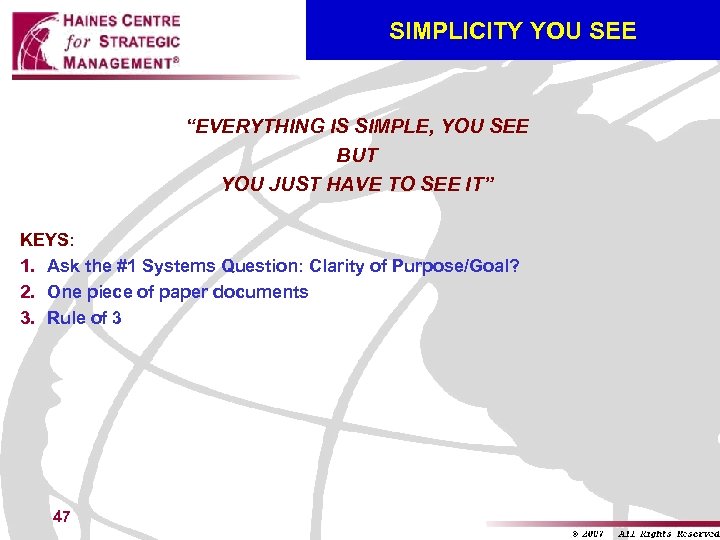 SIMPLICITY YOU SEE “EVERYTHING IS SIMPLE, YOU SEE BUT YOU JUST HAVE TO SEE