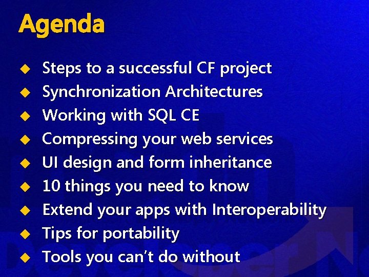 Agenda u u u u u Steps to a successful CF project Synchronization Architectures