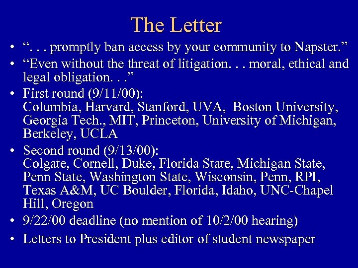 The Letter • “. . . promptly ban access by your community to Napster.