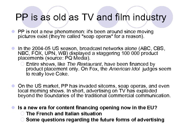 PP is as old as TV and film industry l PP is not a