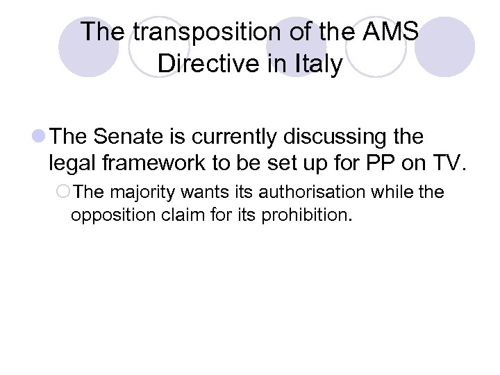 The transposition of the AMS Directive in Italy l The Senate is currently discussing