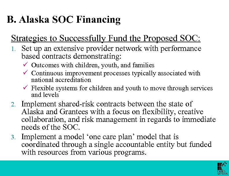 B. Alaska SOC Financing Strategies to Successfully Fund the Proposed SOC: 1. Set up