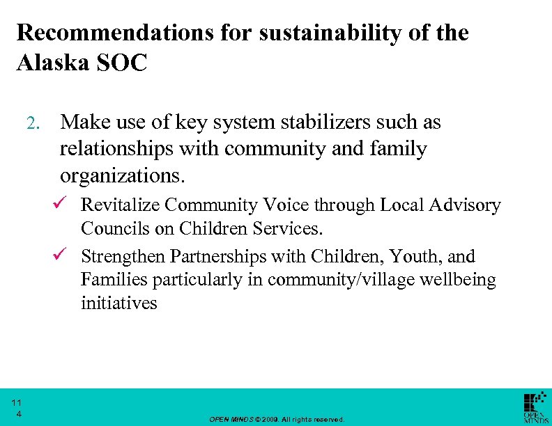 Recommendations for sustainability of the Alaska SOC 2. Make use of key system stabilizers