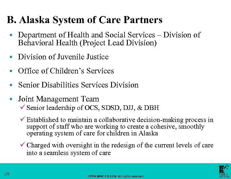 B. Alaska System of Care Partners § Department of Health and Social Services –