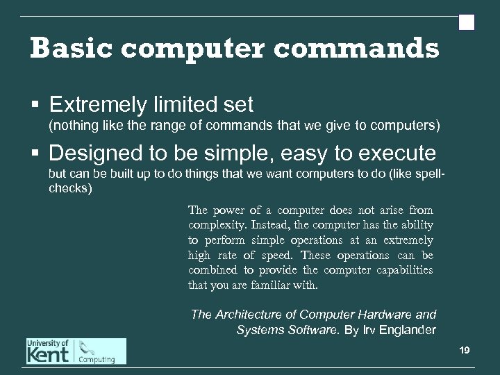 Basic computer commands § Extremely limited set (nothing like the range of commands that