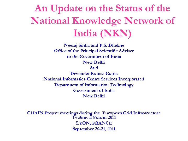 An Update on the Status of the National Knowledge Network of India (NKN) Neeraj