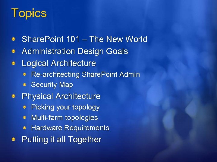 Topics Share. Point 101 – The New World Administration Design Goals Logical Architecture Re-architecting