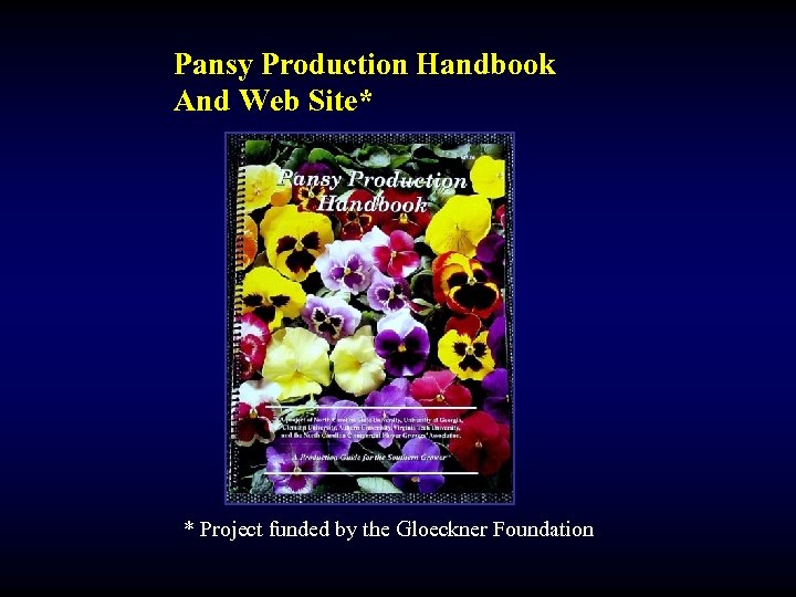 Pansy Production Handbook And Web Site* * Project funded by the Gloeckner Foundation 