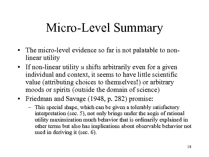 Micro-Level Summary • The micro-level evidence so far is not palatable to nonlinear utility