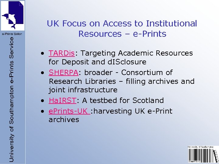 UK Focus on Access to Institutional Resources – e-Prints • TARDis: Targeting Academic Resources