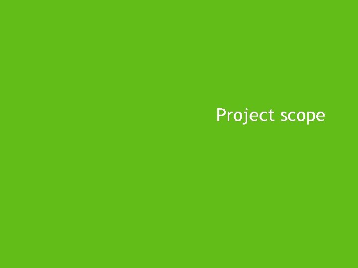 Project scope 