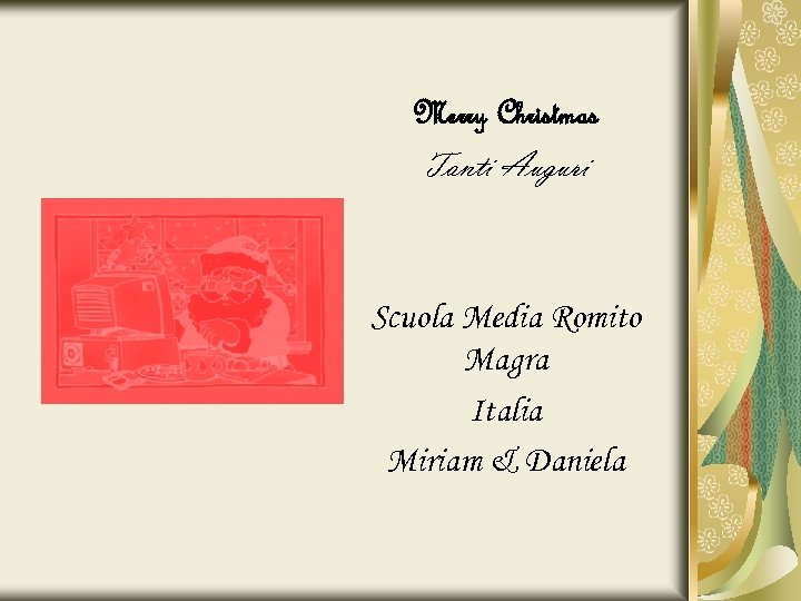 Merry Christmas Tanti Auguri Scuola Media Romito Magra Italia Miriam & Daniela 