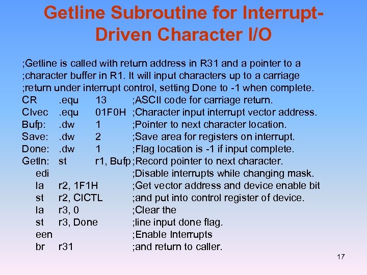 Getline Subroutine for Interrupt. Driven Character I/O ; Getline is called with return address