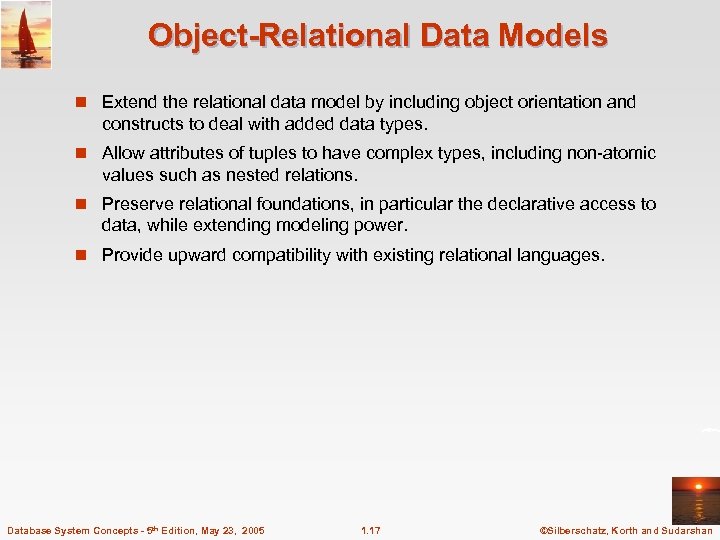 Object-Relational Data Models n Extend the relational data model by including object orientation and