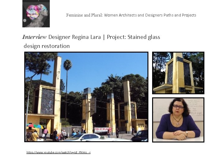 Feminine and Plural: Women Architects and Designers Paths and Projects Interview Designer Regina Lara
