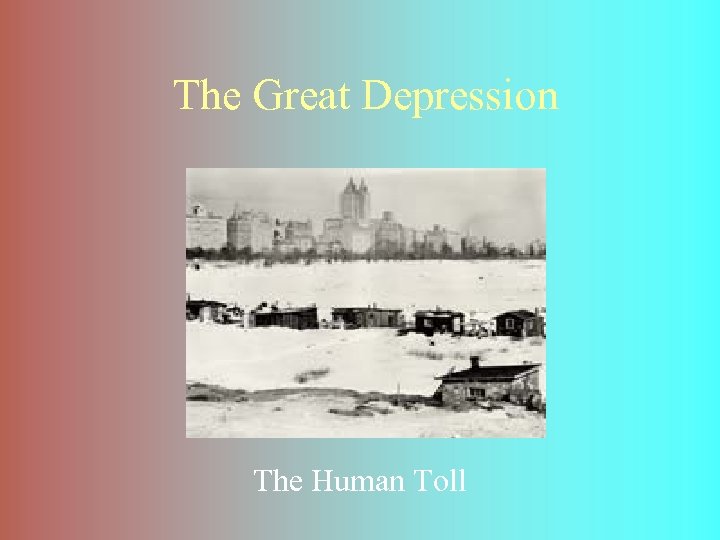 The Great Depression The Human Toll 