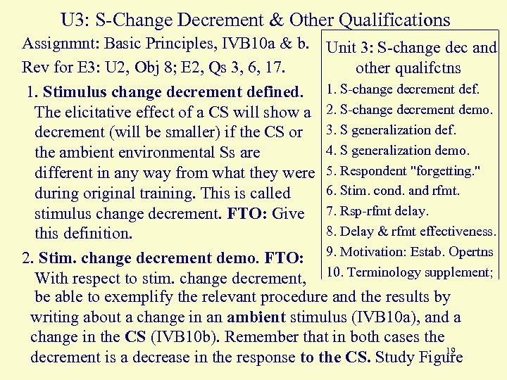 U 3: S-Change Decrement & Other Qualifications Assignmnt: Basic Principles, IVB 10 a &