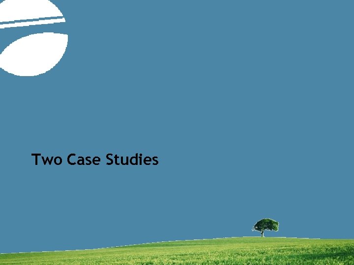 Two Case Studies New Approaches to Technology Adoption | David Hartzband | November 2007