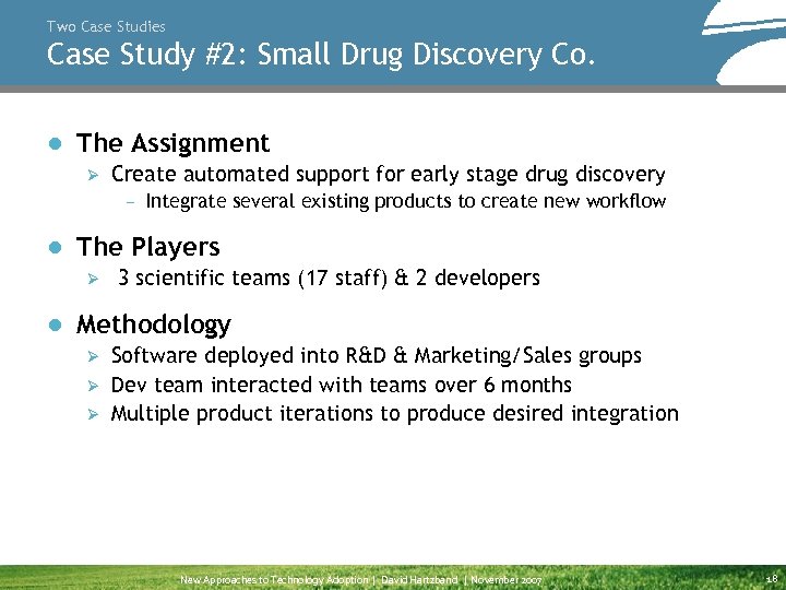 Two Case Studies Case Study #2: Small Drug Discovery Co. ● The Assignment Ø