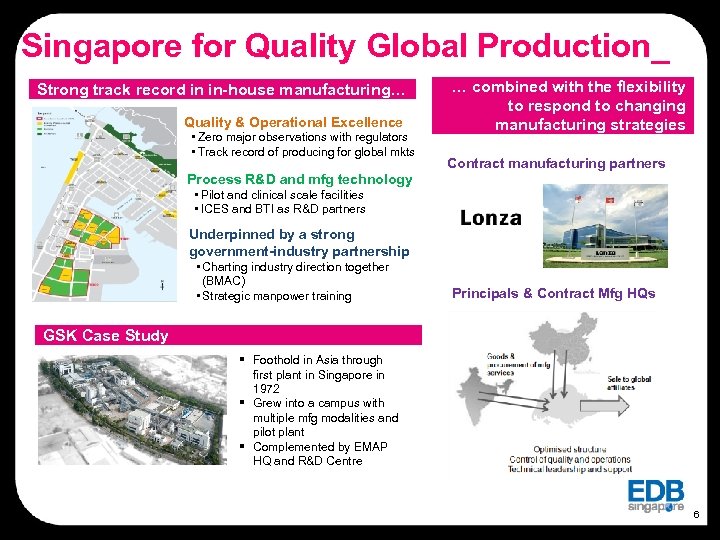 Singapore for Quality Global Production_ Strong track record in in-house manufacturing… Quality & Operational