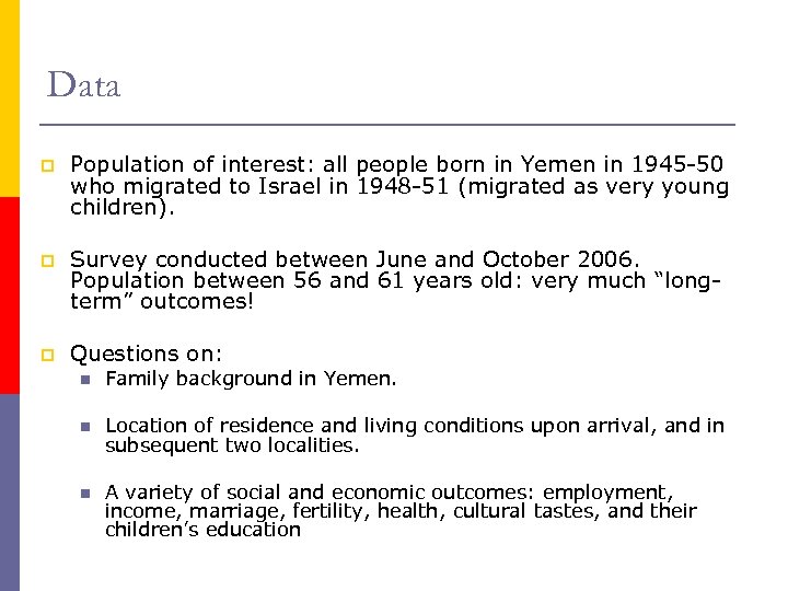 Data p Population of interest: all people born in Yemen in 1945 -50 who