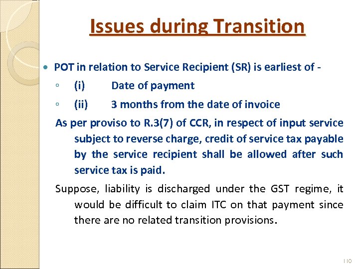 Issues during Transition POT in relation to Service Recipient (SR) is earliest of -