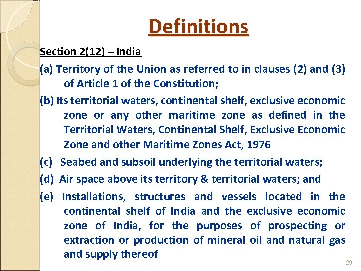 Definitions Section 2(12) – India (a) Territory of the Union as referred to in