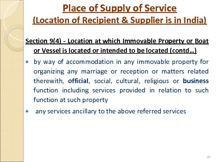 Place of Supply of Service (Location of Recipient & Supplier is in India) Section