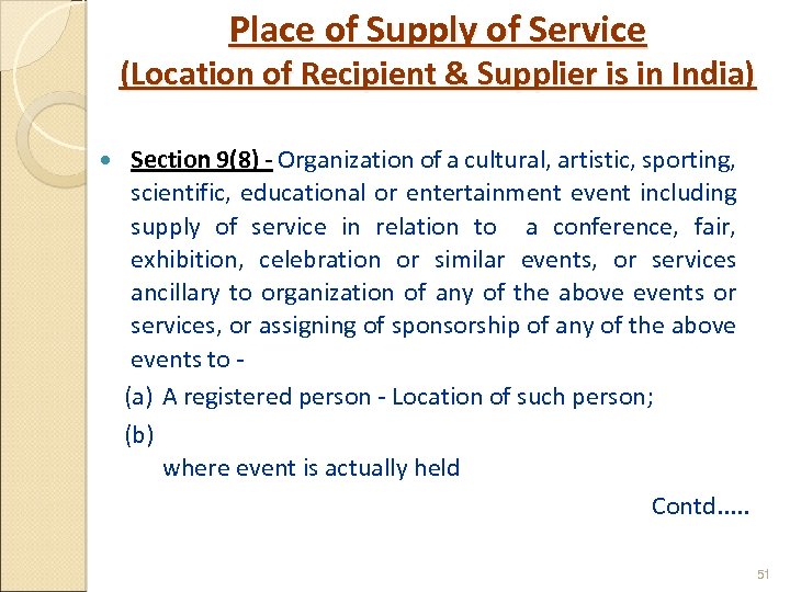 Place of Supply of Service (Location of Recipient & Supplier is in India) Section