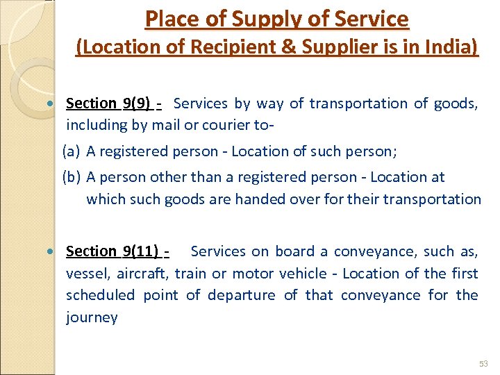 Place of Supply of Service (Location of Recipient & Supplier is in India) Section