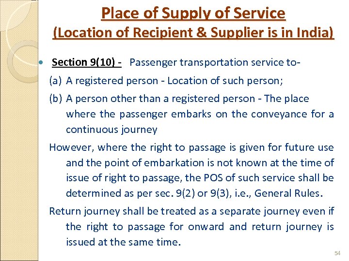 Place of Supply of Service (Location of Recipient & Supplier is in India) Section