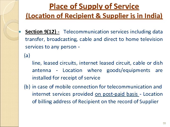 Place of Supply of Service (Location of Recipient & Supplier is in India) Section
