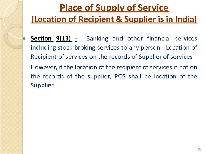 Place of Supply of Service (Location of Recipient & Supplier is in India) Section