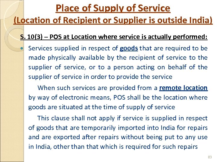 Place of Supply of Service (Location of Recipient or Supplier is outside India) S.