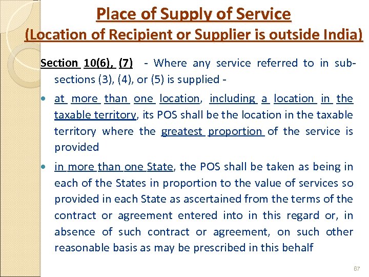 Place of Supply of Service (Location of Recipient or Supplier is outside India) Section