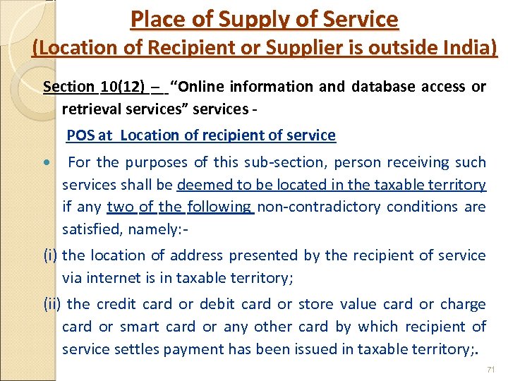 Place of Supply of Service (Location of Recipient or Supplier is outside India) Section