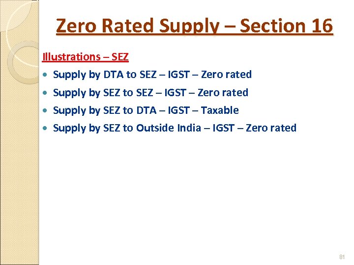 Zero Rated Supply – Section 16 Illustrations – SEZ Supply by DTA to SEZ