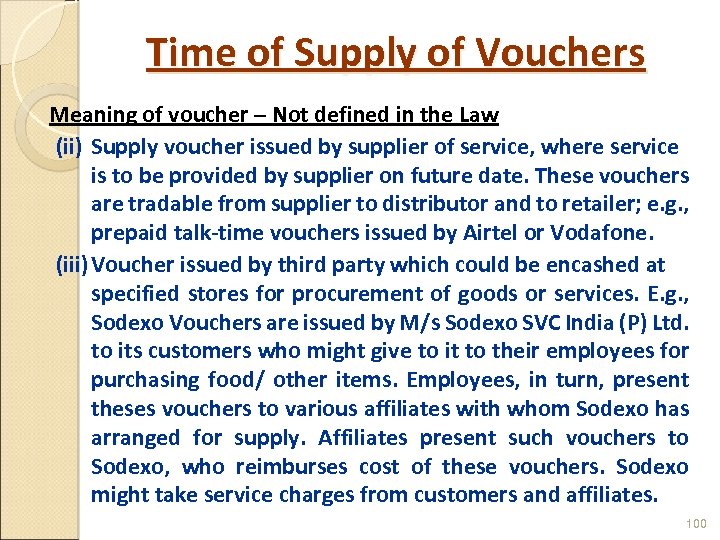 Time of Supply of Vouchers Meaning of voucher – Not defined in the Law