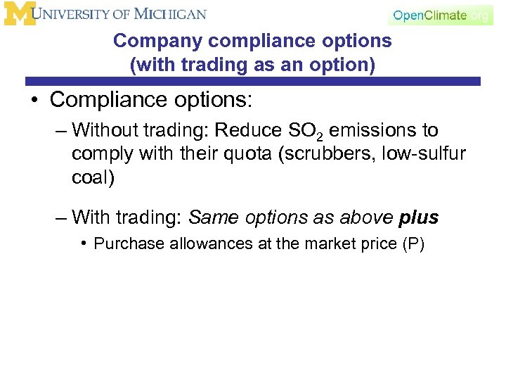 Company compliance options (with trading as an option) • Compliance options: – Without trading: