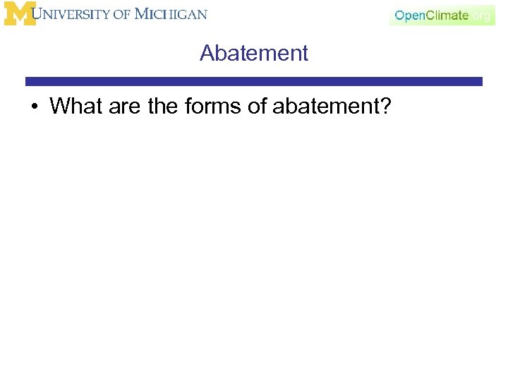 Abatement • What are the forms of abatement? 