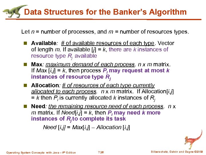 Data Structures for the Banker’s Algorithm Let n = number of processes, and m