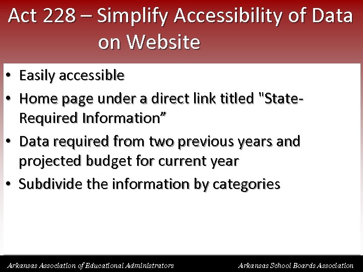 Act 228 – Simplify Accessibility of Data on Website • Easily accessible • Home