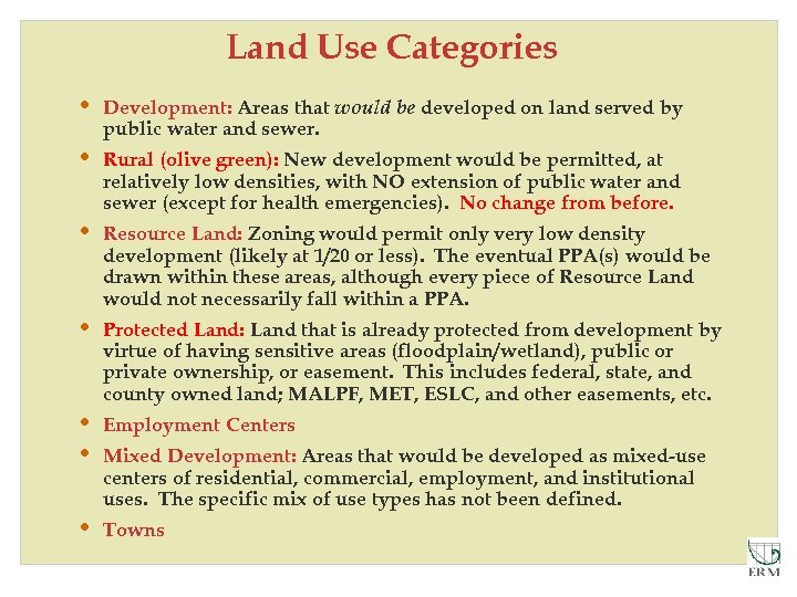 Land Use Categories • Development: Areas that would be developed on land served by