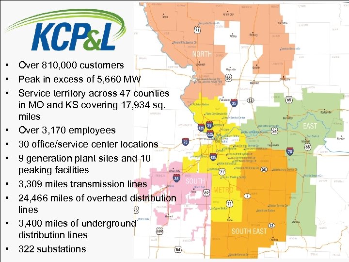  • Over 810, 000 customers • Peak in excess of 5, 660 MW