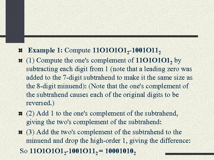  Example 1: Compute 11 O 1 O 1 O 12 -1001 O 112