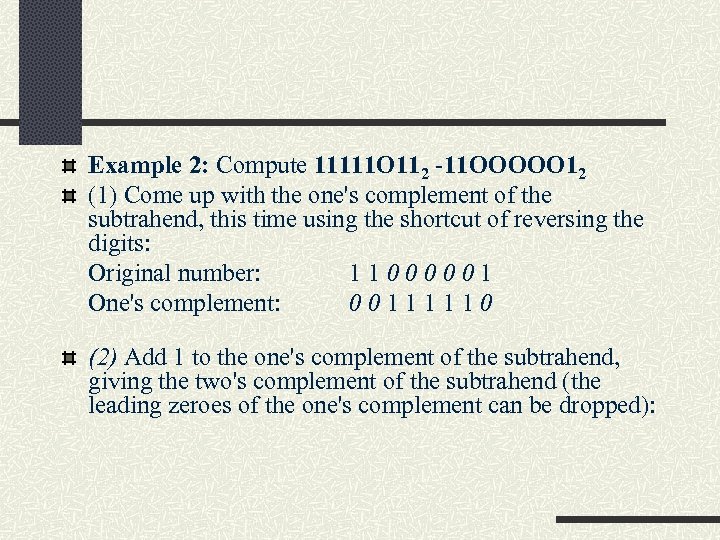 Example 2: Compute 11111 O 112 -11 OOOOO 12 (1) Come up with the