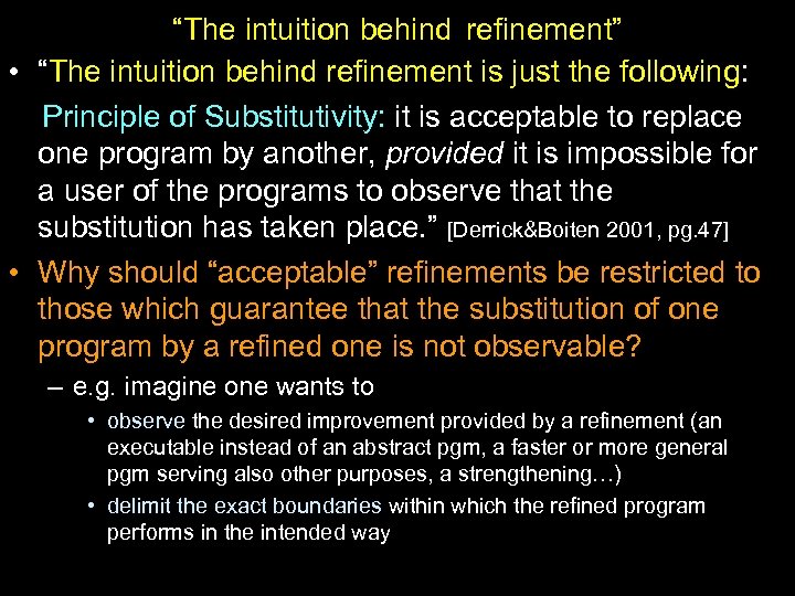 “The intuition behind refinement” • “The intuition behind refinement is just the following: Principle