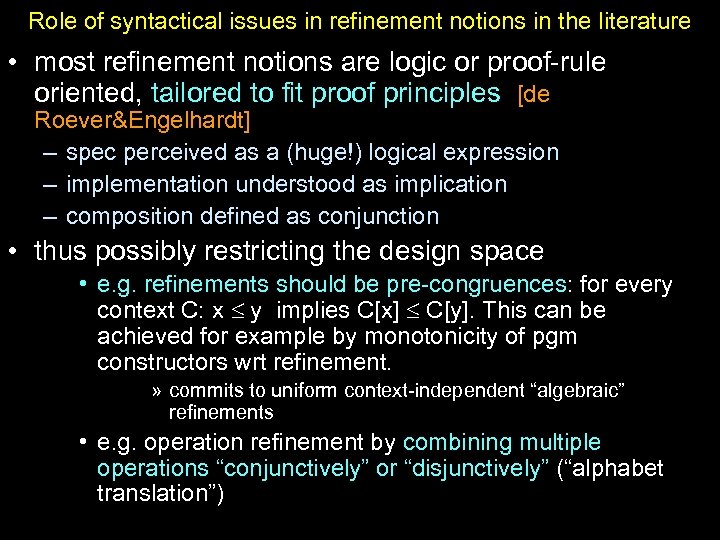 Role of syntactical issues in refinement notions in the literature • most refinement notions